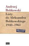 LISTY DO ALEKSANDRA BOBKOWSKIEGO 1940-1961