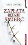 ZAPŁATĄ BĘDZIE ŚMIERĆ