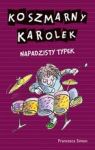 NAPADZISTY TYPEK KOSZMARNY KAROLEK