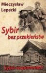 SYBIR BEZ PRZEKLEŃSTW SYBIR WSPOMIEŃ