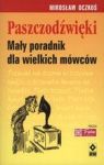 PASZCZODŹWIĘKI MAŁY PORADNIK DLA WIELKICH MÓWCÓW