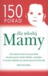 150 PORAD DLA MŁODEJ MAMY