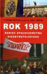 ROK 1989 KONIEC SPOŁECZEŃSTWA NIEOBYWATELSKIEGO TW