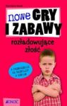 NOWE GRY I ZABAWY ROZŁADOWUJĄCE ZŁOŚĆ BR