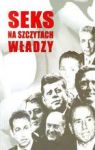 SEKS NA SZCZYTACH WŁADZY