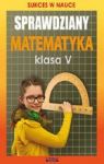 SPRAWDZIANY MATEMATYKA KLASA V