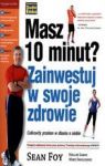 MASZ 10 MINUT? ZAINWESTUJ W SWOJE ZDROWIE