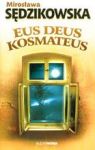 EUS DEUS KOSMATEUS