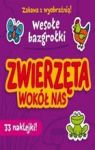 ZWIERZĘTA WOKÓŁ NAS WESOŁE BAZGROŁKI