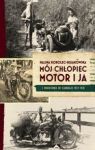 MÓJ CHŁOPIEC, MOTOR I JA