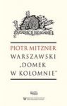 WARSZAWSKI DOMEK W KOŁOMNIE