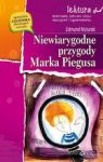 NIEWIARYGODNE PRZYGODY MARKA PIEGUSA LEKTURA Z OPRACOWANIEM