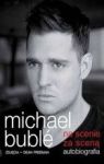 MICHAEL BUBLE NA SCENIE ZA SCENĄ AUTOBIOGRAFIA  TW