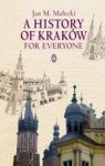 A HISTORY OF KRAKÓW FOR EVERYONE TW