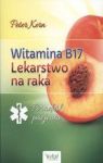 WITAMINA B17 LEKARSTWO NA RAKA WYD. 2