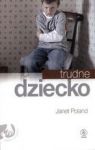 TRUDNE DZIECKO