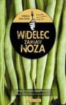 WIDELEC ZAMIAST NOŻA