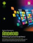 ANDROID PODSTAWY TWORZENIA APLIKACJI