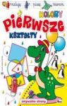 PIERWSZE KSZTAŁTY KOLORY