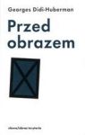 PRZED OBRAZEM PYTANIE O CELE HISTORII SZTUKI