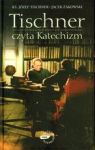 TISCHNER CZYTA KATECHIZM TW