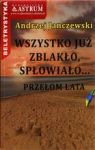 WSZYSTKO JUŻ ZBLAKŁO SPŁOWIAŁO PRZEŁOM LATA