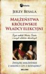 MAŁŻEŃSTWA KRÓLEWSKIE WŁADCY ELEKCYJNI TW