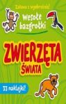 ZWIERZĘTA ŚWIATA WESOŁE BAZGROŁKI