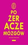 POŻERACZE MÓZGÓW