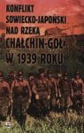 KONFLIKT SOWIECKO-JAPOŃSKI NAD RZEKĄ CHAŁCHIN-GOŁ W 1939 ROKU TW