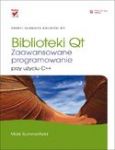 BIBLIOTEKI QT ZAAWANSOWANE PROGRAMOWANIE PRZY UŻYCIU C++