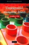 UMIEJĘTNOŚCI MANUALNE DZIECI