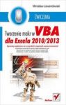 TWORZENIE MAKR W VBA DLA EXCELA 2010/2013 ĆWICZENIA