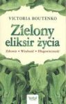 ZIELONY ELIKSIR ŻYCIA WYD. 3