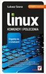 LINUX KOMENDY I POLECENIA WYDANIE 2014