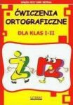 ĆWICZENIA ORTOGRAFICZNE DLA KLAS I-II Ż RZ