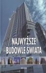 NAJWYŻSZE BUDOWLE ŚWIATA TW