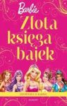 ZŁOTA KSIĘGA BAJEK BARBIE