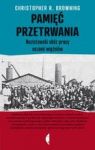 PAMIĘĆ PRZETRWANIA. NAZISTOWSKI OBÓZ PRACY OCZAMI WIĘŹNIÓW