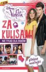 VIOLETTA ZA KULISAMU NIE TYLKO DLA FANÓW