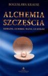 ALCHEMIA SZCZĘSCIA NIEWAŻNE CO ROBISZ WAŻNE CO MYŚLISZ