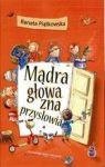 MĄDRA GŁOWA ZNA PRZYSŁOWIA TW