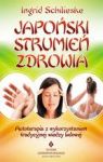 JAPOŃSKI STRUMIEŃ ZDROWIA AUTOTERAPIA Z WYKORZYSTANIEM TRADYCYJNEJ WIEDZY LUDOWEJ