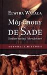 MÓJ CHORY DE SADE STUDIUM DEWIACJI I OKRUCIEŃSTWA TW