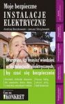 MOJE BEZPIECZNE INSTALACJE ELEKTRYCZNE