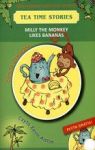 MILLY THE MONKEY LIKES BANANAS MOJE PIERWSZE ANGIELSKIE CZYTANKI + CD