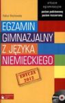 EGZAMIN GIMNAZJALNY Z JĘZYKA NIEMIECKIEGO EDYCJA 2012 + CD