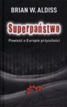 SUPERPAŃSTWO POWIEŚĆ O EUROPIE PRZYSZŁOŚCI TW