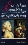 STANISŁAW AUGUST MĄŻ WSZYSTKICH ŻON