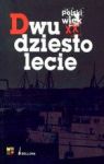 POLSKI WIEK XX DWUDZIESTOLECIE